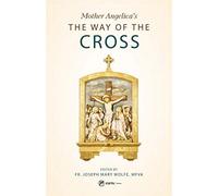 Mother Angelica's The Way Of The Cross