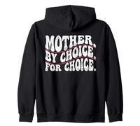 Mother By Choice For Choice Reproductive Women Rights Sweat à Capuche