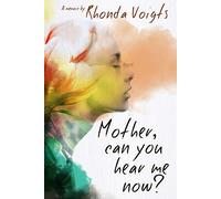 Mother, Can You Hear Me Now?