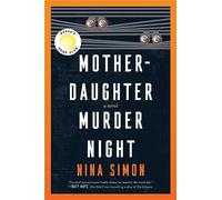 Mother-Daughter Murder Night: A Novel