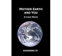 Mother Earth And You
