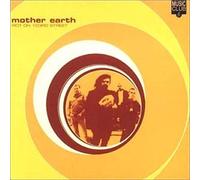 Mother Earth - Riot on 103rd Street