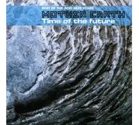 Mother Earth - Time of The Future