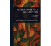 Mother Earth, Vol. 1 No. 3, May 1906
