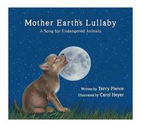 Mother Earth's Lullaby: A Song For Endangered Animals