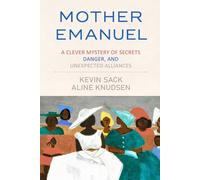 Mother Emanuel: A Clever Mystery of Secrets, Danger, and Unexpected Alliances, 2025-Papeback