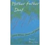 Mother Father Deaf Paul Preston (Auteur)