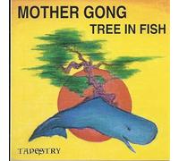 Mother Gong - Tree in Fish