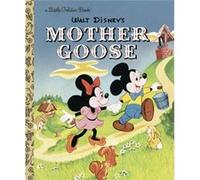 Mother Goose Disney Classic by Rh Disney Rh Disney, Walt Disney Productions (Auteur)