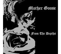 Mother Goose - From The Depths