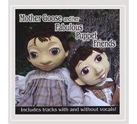 Mother Goose & Her Fabulous Puppet Friends