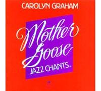 Mother Goose Jazz Chants Carolyn Graham (Auteur)