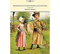 Mother Goose's Nursery Rhymes and fairy Tales - Avec six planches en couleurs et quatre cent vingt-quatre gravures sur bois de John Gilbert, John Tenniel, Harrison Weir, Walter Cranel, W. McConnell, e