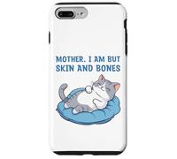 Mother, I Am But Skin and Bones Funny Cat Mom Lover Coque pour iPhone 7 Plus/8 Plus