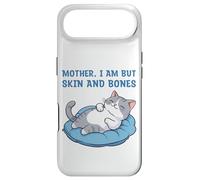 Mother, I Am But Skin and Bones Funny Cat Mom Lover Coque pour iPhone Air