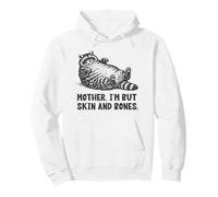 Mother I'm But Skin and Bones Funny Raton Laveur Sweat à Capuche
