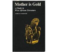 Mother Is Gold