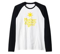 Mother Knows Best Sun Funny Manche Raglan