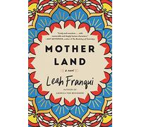 Mother Land: An American Wife, an Indian Mother-in-Law, and a Heartfelt Journey Through Culture Shock and Family in Mumbai