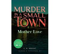Mother Love: Murder in a Small Town