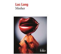 Mother - Luc Lang - Gallimard - Poche - Roman