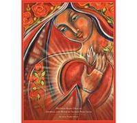 Mother Mary Oracle - Journal & Book of Sacred Practices Alana (Alana Fairchild) Fairchild (Auteur)