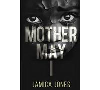 Mother May I