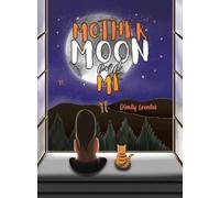 Mother Moon and Me