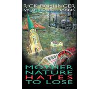 Mother Nature Hates - To Lose A Beau and Rachelle Novel