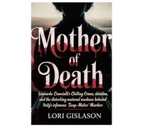MOTHER OF DEATH: Leonarda Cianciulli’s Chilling Crimes, Obsession, and the Disturbing Maternal Madness Behind Italy’s Infamous ‘Soap-Maker’ Murders