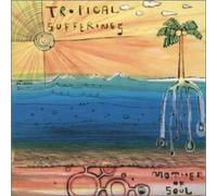 Mother of Soul - Tropical Sufferings