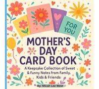 Mother’s Day Card Book: A Keepsake Collection of Sweet, Funny & Heartfelt Messages for Mom from Family, Friends & Pets