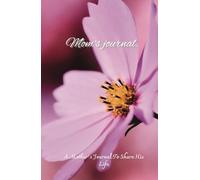 Mother’s Journal: To Share His life: Story Books