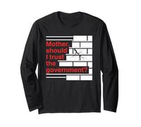 Mother Should I Trust The Government Political Saying Manche Longue