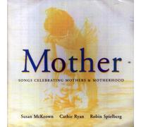 Mother (Songs Celebrating Mothers & Motherhood)