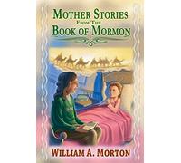 Mother Stories from the Book of Mormon