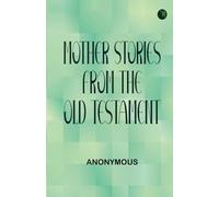 Mother Stories from the Old Testament