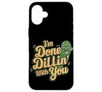 Mother to Be Sarcasm Pun I'm Dillin with You Pickle Fan Coque pour iPhone 16 Plus