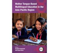 Mother Tongue-Based Multilingual Education In The Asia-Pacific Region