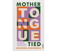 Mother Tongue Tied