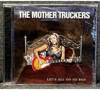 Mother Truckers – Let's All Go to Bed