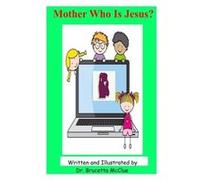 Mother Who Is Jesus by Brucetta McClueTate Brucetta McClueTate (Auteur)