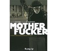 Motherfucker Guillaume Martinez (Auteur), Guillaume Martinez (Illustration), Sylvain Ricard (Auteur)