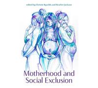 Motherhood And Social Exclusion