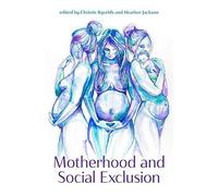 Motherhood And Social Exclusion