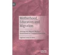 Motherhood, Education And Migration