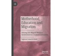 Motherhood, Education And Migration