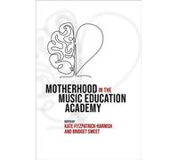 Motherhood in the Music Education Academy - Kate Fitzpatrick-Harnish - Oxford university press - ebook (ePub) - Livre