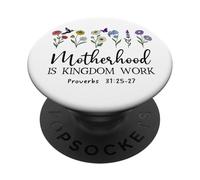 Motherhood is Kingdom Work Women Christian Mom Proverbs 31 PopSockets PopGrip Adhésif