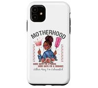 Motherhood Queen Serviteur Exhausted Pride Coque pour iPhone 11